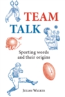 Image for Team talk: sporting words and their origins