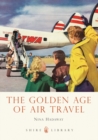 Image for The Golden Age of Air Travel