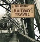 Image for A Century of Railway Travel