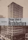 Image for The Chicago School of Architecture: building the modern city, 1880-1910