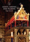 Image for Saints, Shrines and Pilgrims
