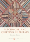 Image for Patchwork and Quilting in Britain