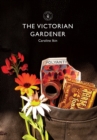 Image for The Victorian gardener