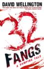 Image for 32 Fangs : Number 5 in series
