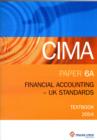 Image for Financial accounting (UK accounting standards)  : professional examinations : Paper 6a : Financial Accounting - UK Standards