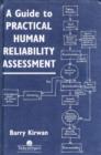 Image for A Guide To Practical Human Reliability Assessment