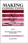 Image for Making Connections : Women&#39;s Studies, Women&#39;s Movements, Women&#39;s Lives