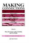 Image for Making Connections : Women&#39;s Studies, Women&#39;s Movements, Women&#39;s Lives
