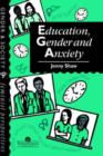 Image for Education, Gender And Anxiety