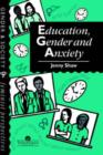 Image for Education, gender and anxiety