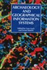 Image for Archaeology And Geographic Information Systems : A European Perspective