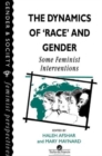 Image for The Dynamics Of Race And Gender : Some Feminist Interventions