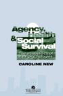 Image for Agency, Health And Social Survival