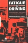Image for Fatigue and Driving : Driver Impairment, Driver Fatigue, And Driving Simulation