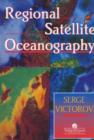 Image for Regional Satellite Oceanography