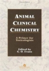 Image for Animal clinical chemistry  : a primer for toxicologists