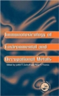Image for Immunotoxicology Of Environmental And Occupational Metals