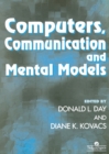 Image for Computers, Communication, and Mental Models