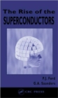 Image for Rise of the superconductors