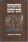 Image for Warlords and holy men  : Scotland AD 80-1000