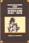 Image for Integration and Enlightenment : Scotland, 1746-1832