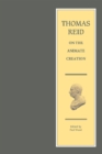 Image for Thomas Reid on the animate creation  : papers relating to the life sciences