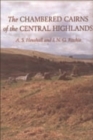 Image for The chambered cairns of the central Highlands  : an inventory of the structures and their contents