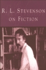 Image for R.L. Stevenson on fiction  : an anthology of literary and critical essays
