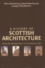 Image for A history of Scottish architecture  : from the Renaissance to the present day