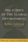 Image for The ethics of the global environment