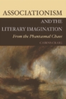 Image for Associationism and the literary imagination  : from the phantasmal chaos