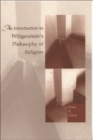 Image for An Introduction to Wittgenstein&#39;s Philosophy of Religion