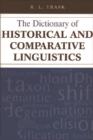 Image for The Dictionary of Historical and Comparative Linguistics