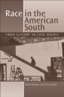 Image for Race in the American South  : from slavery to civil rights