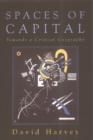 Image for Spaces of capital  : towards a critical geography