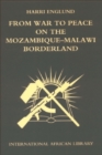 Image for From War to Peace on the Mozambique-Malawi Borderland