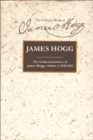 Image for The collected letters of James HoggVol. 2: 1820-1831