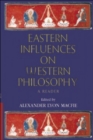 Image for EASTERN INFLUENCES ON WESTERN PHILO