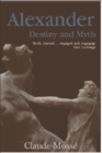 Image for Alexander  : destiny of a myth