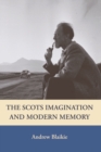 Image for The Scots Imagination and Modern Memory
