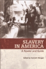 Image for Slavery in America  : a reader and guide