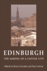 Image for Edinburgh  : the making of a capital city