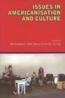 Image for Issues in Americanisation and Culture