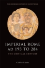 Image for Imperial Rome AD 193 to 284  : the critical century