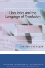 Image for Linguistics and the language of translation