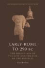 Image for Early Rome to 290 BC  : the beginnings of the city and the rise of the Republic