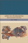 Image for African filmmaking  : north and south of the Sahara