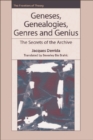 Image for Geneses, genealogies, genres and genius  : the secrets of the archive