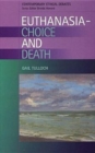 Image for Euthanasia  : choice and death