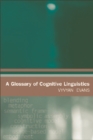 Image for A Glossary of Cognitive Linguistics